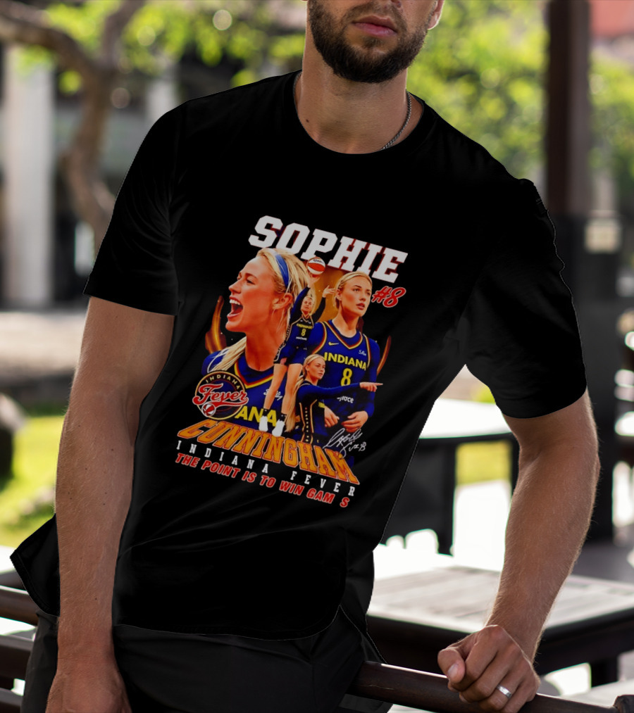 Sophie Cunningham Indiana Fever #8 The Point Is To Win Games 2026 T-Shirt