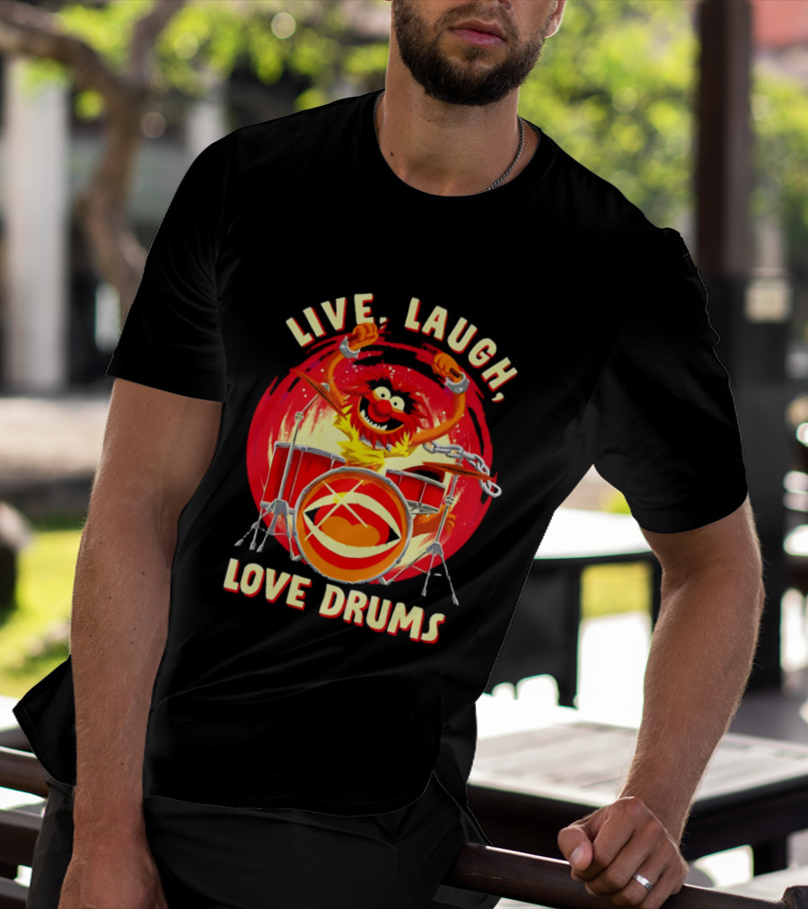 Live Laugh Love Drums Muppet Animal Playing Musical Instrument Red T-Shirt