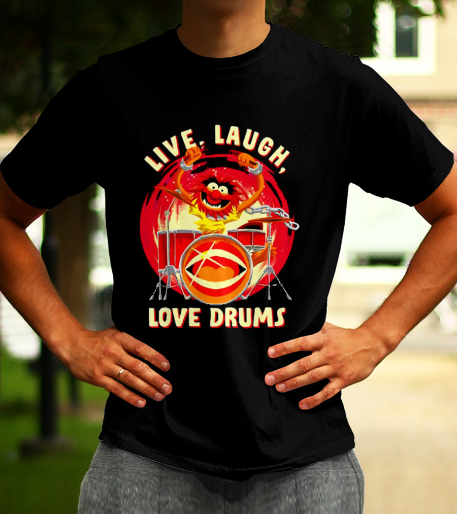 Live Laugh Love Drums Muppet Animal Playing Musical Instrument Red T-Shirt