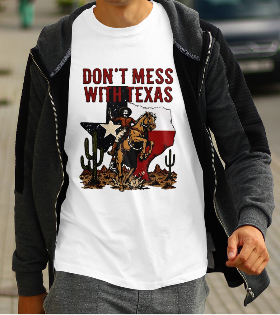 Don't Mess With Texas Cowboy Riding Horse State Flag Cactus T-Shirt