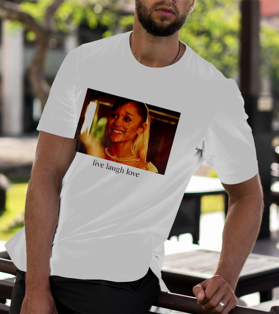 Grande Petal Live Laugh Love Blood Stained Face T-Shirt