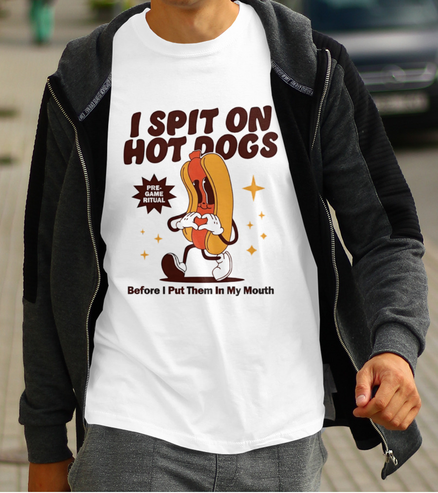 I Spit On Hot Dogs Cartoon Sausage Heart Hands Pre Game Ritual Before I Put Them In My Mouth T-Shirt