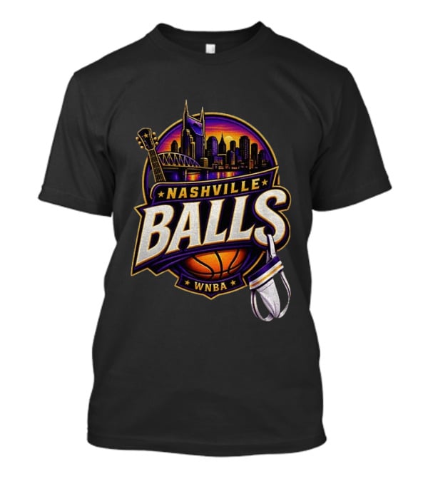 Nashville Balls WNBA Basketball Music City Skyline T-Shirt