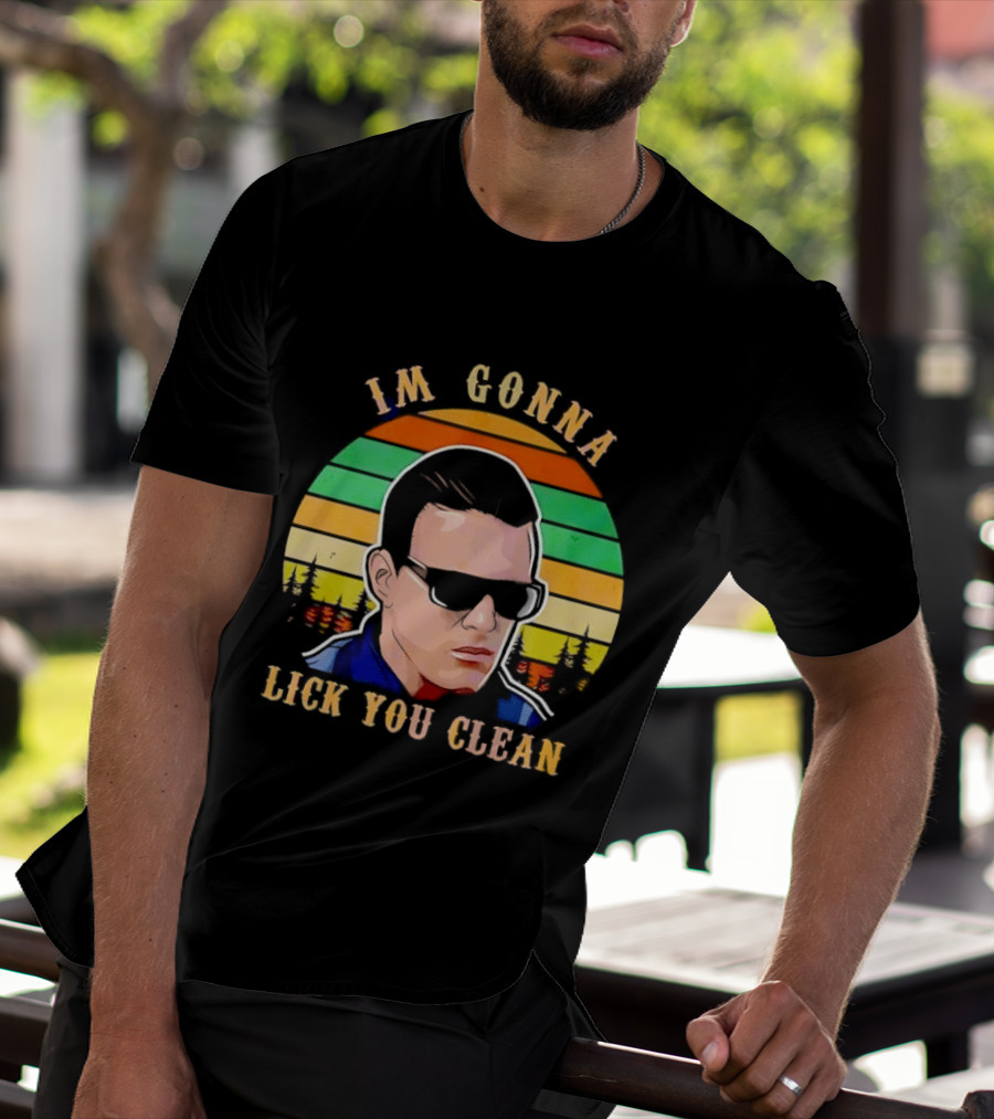 I'm Gonna Lick You Clean Sunglasses Man Sunset Pine Trees T-Shirt