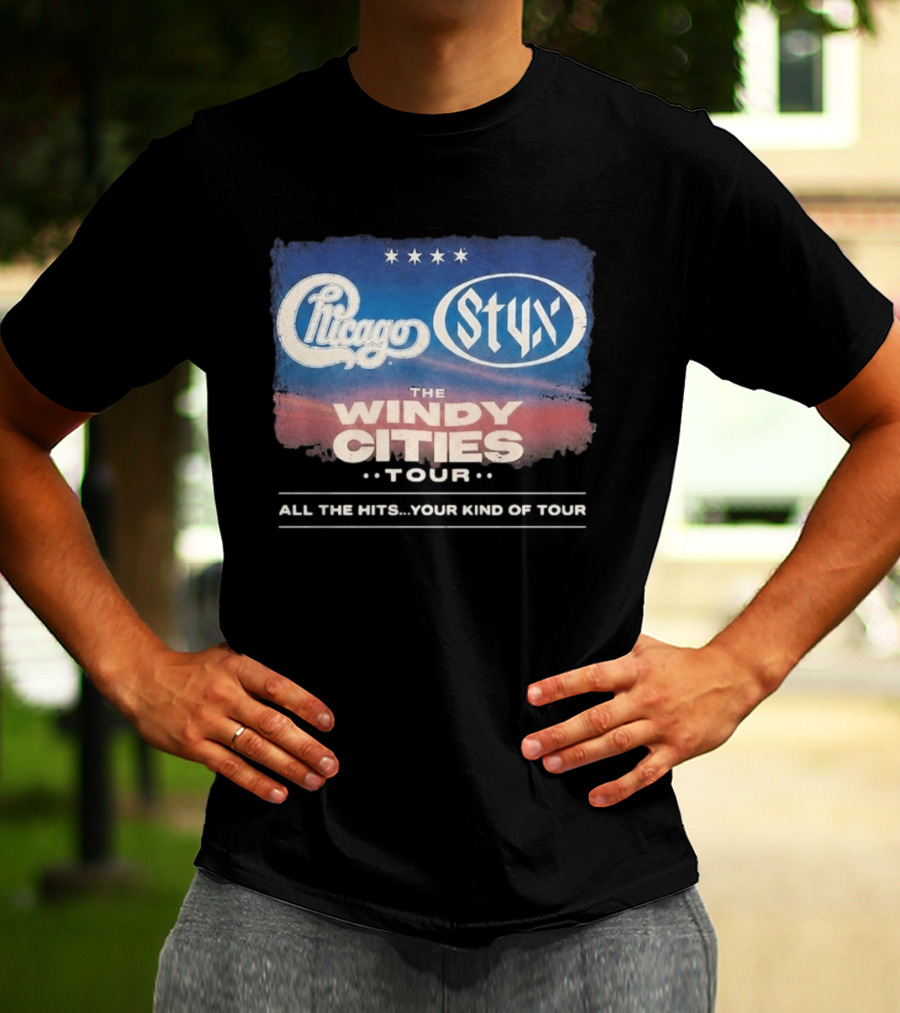 Chicago Styx The Windy Cities Tour All The Hits Your Kind Of Tour T-Shirt