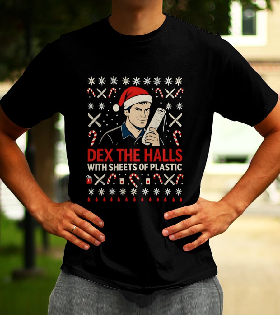 Dex The Halls With Sheets Of Plastic Santa Hat Candy Canes Holiday T-Shirt