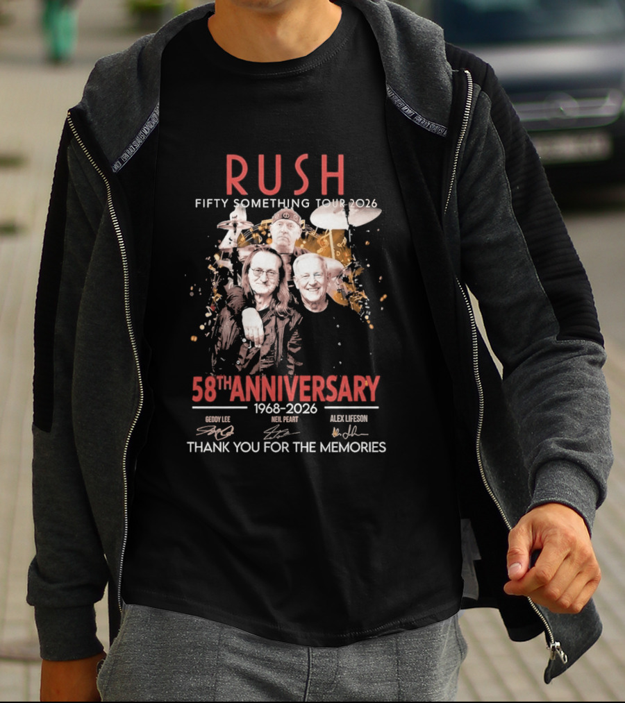 RUSH Fifty Something Tour 2026 58th Anniversary 1968 2026 Thank You For The Memories Geddy Lee Neil Peart Alex Lifeson T-Shirt