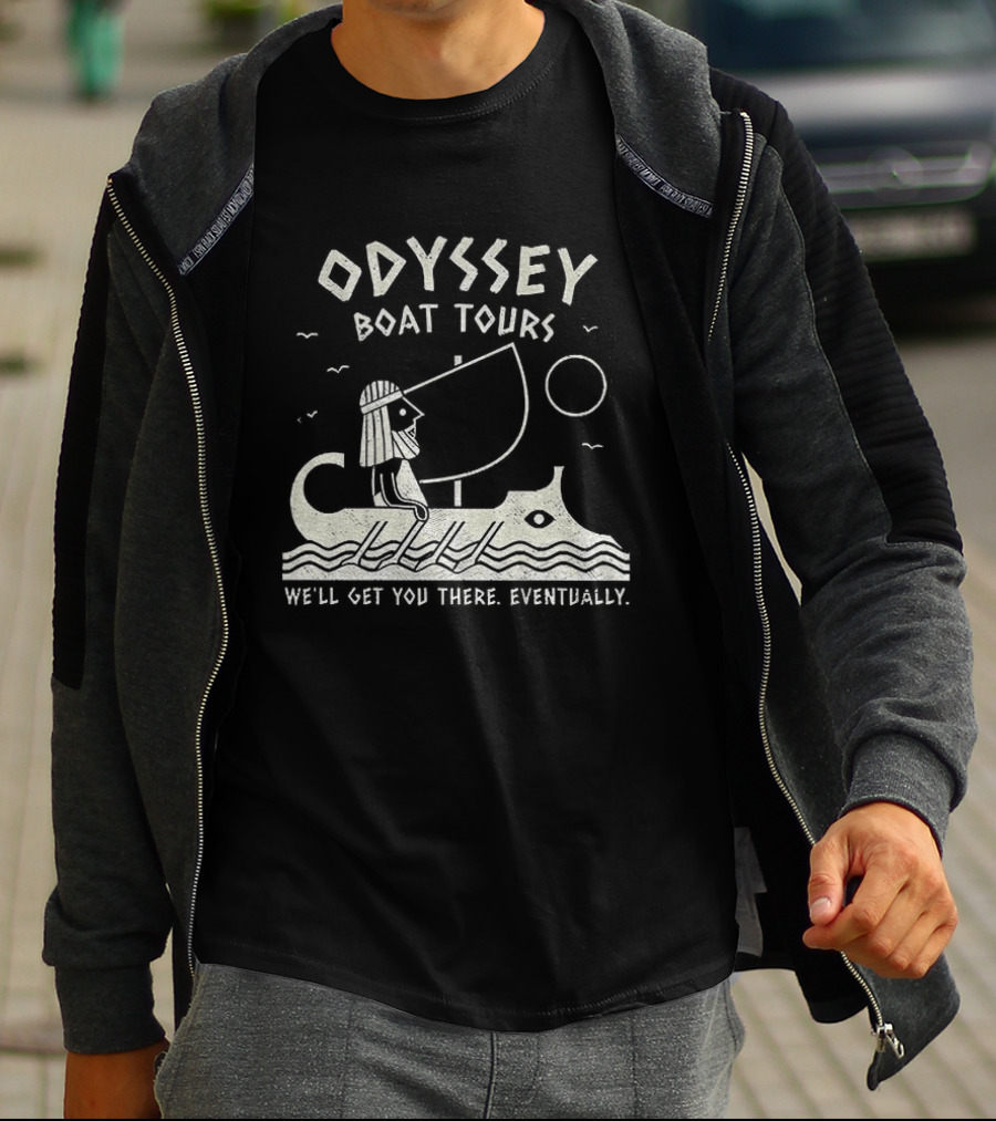 Odyssey Boat Tours Mythological Traveler In Antique Rowing Ship We'll Get You There Eventually T-Shirt