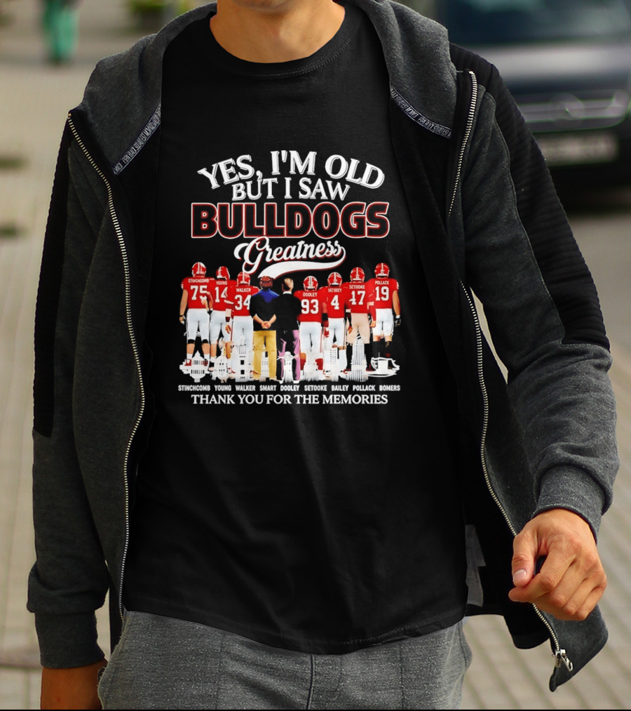 Yes I'm Old But I Saw Bulldogs Greatness Thank You For The Memories Stinchcomb Young Walker Dooley Setooke Bailey Pollack Bomers T-Shirt