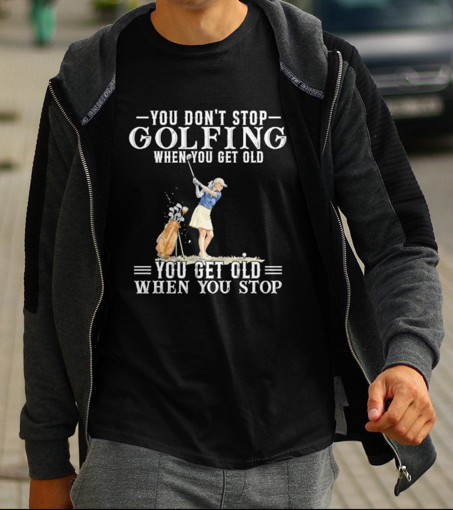 You Don't Stop Golfing When You Get Old You Get Old When You Stop Senior Female Golfer Watercolor T-Shirt