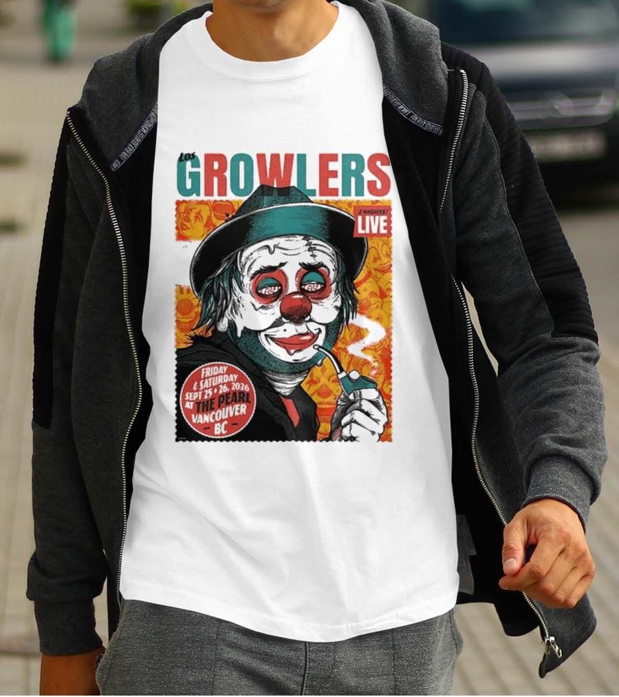Los Growlers 2 Nights Live Concert September 25 26 2026 The Pearl Vancouver BC T-Shirt