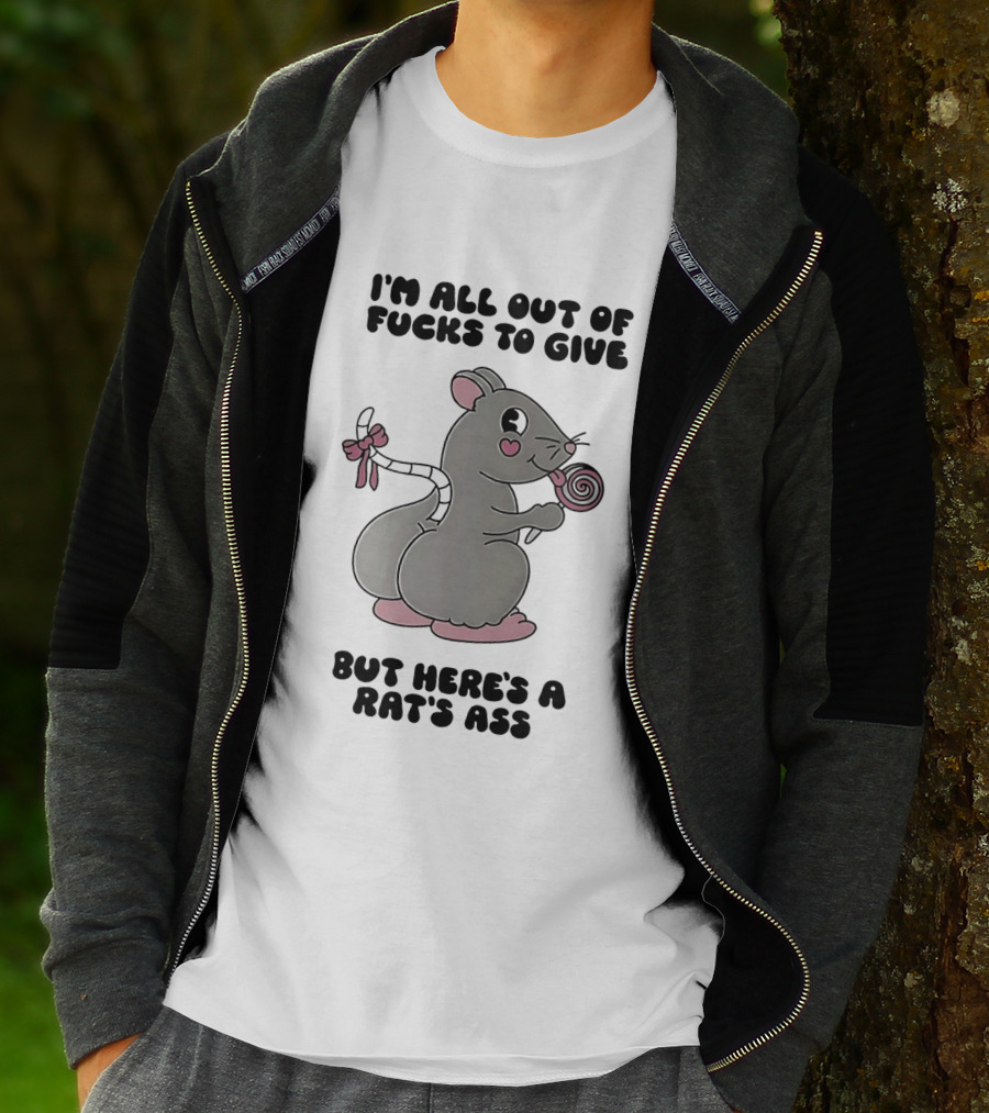 I'm All Out Of Fucks To Give But Here's A Rat's Ass Cute Cartoon With Lollipop T-Shirt
