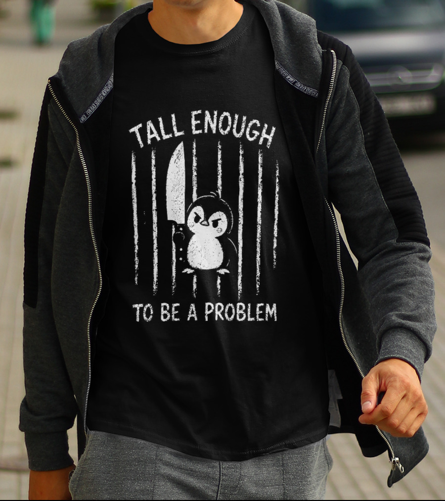 Tall Enough Angry Penguin Prisoner Holding Knife T-Shirt