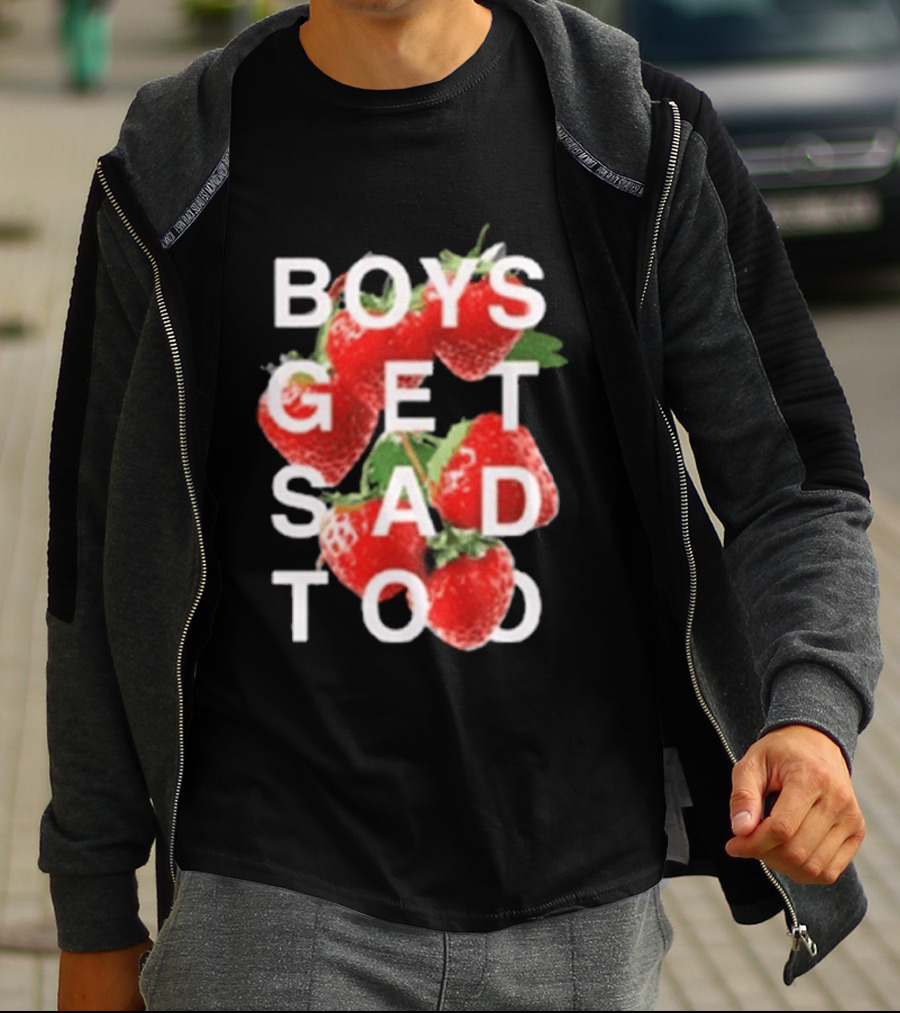 Boys Get Sad Too Strawberry T-Shirt