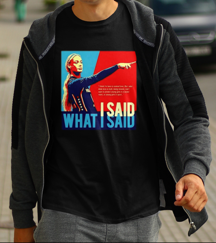 I Said What Blonde Female Athlete Pointing Red Blue Stylized Truth Honesty Protecting Young Girls In Sport T-Shirt