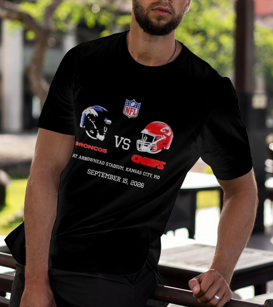 Denver Broncos Vs Kansas City Chiefs NFL Game At Arrowhead Stadium September 15 2026 T-Shirt