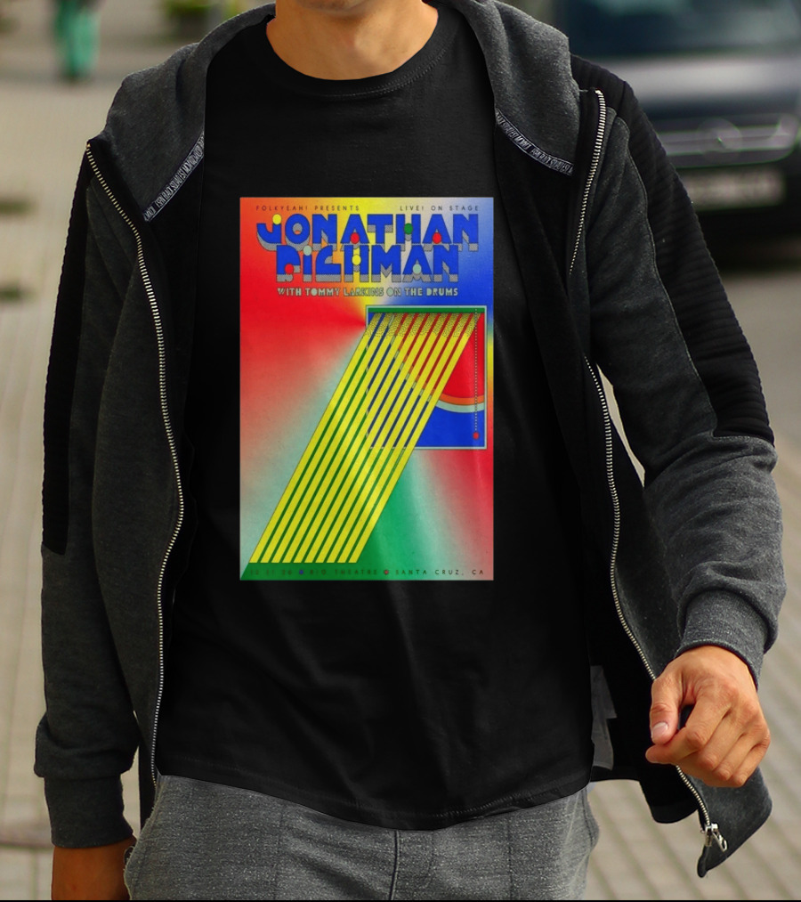 Jonathan Richman Live On Stage With Tommy Larkins Rio Theatre Santa Cruz December 11 2026 T-Shirt