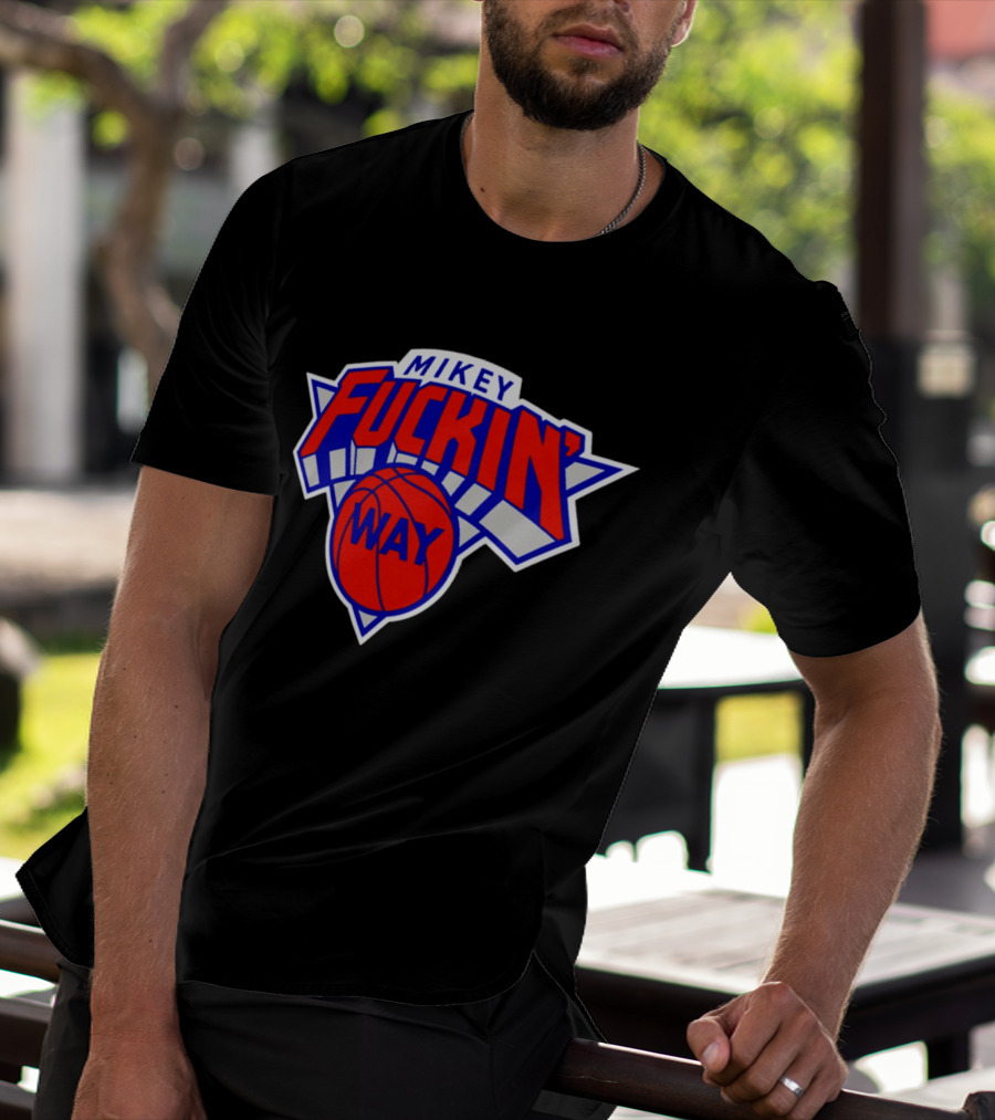 Mikey Fuckin' Way Basketball Knicks T-Shirt