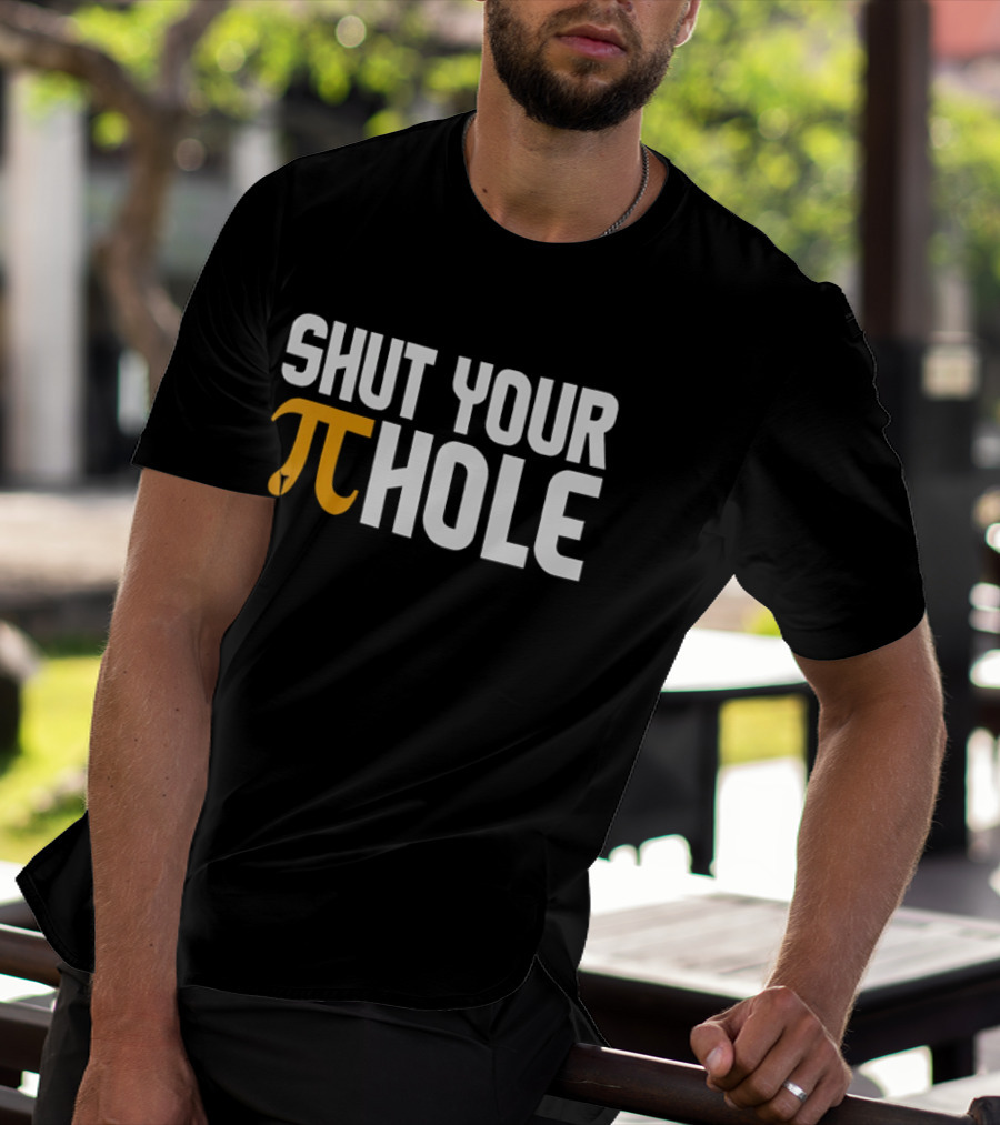 Shut Your Pi Hole Yellow Greek White Block Lettering T-Shirt