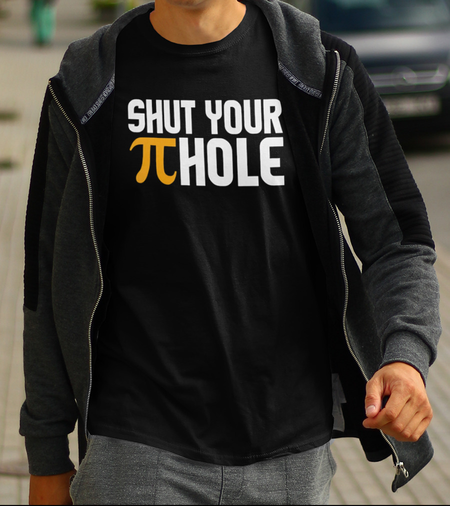 Shut Your Pi Hole Yellow Greek White Block Lettering T-Shirt