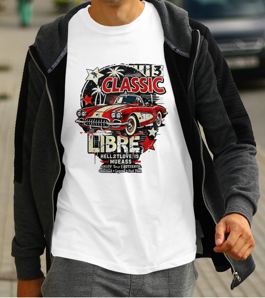 Classic Libre AM33V Tour Authentic Oldschool Legend Fast Vibes T-Shirt