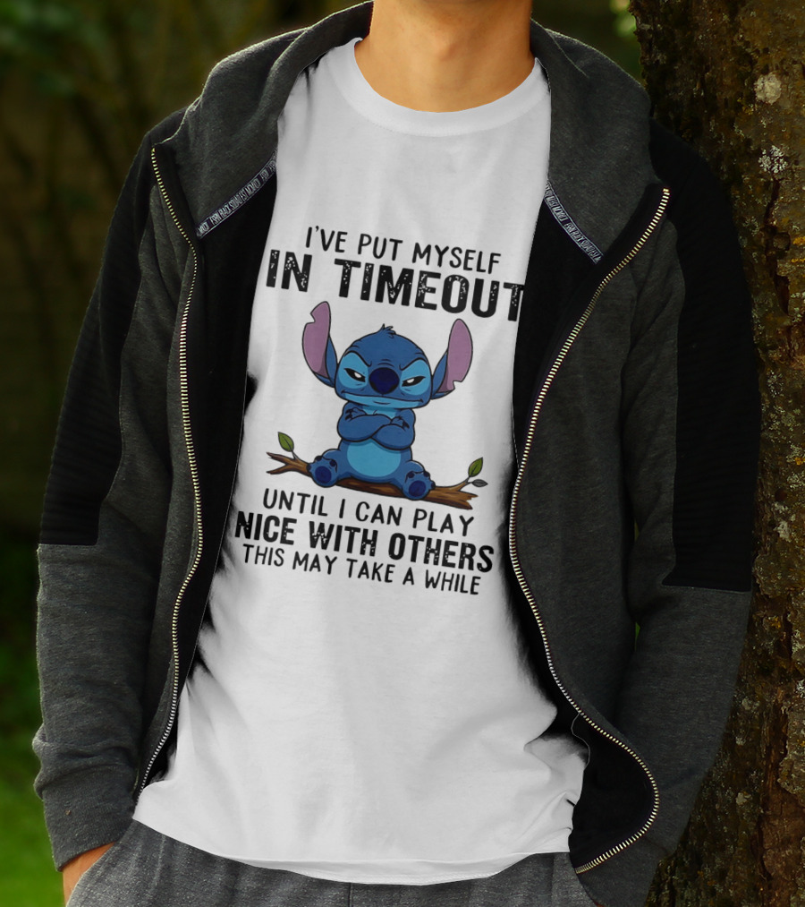 I've Put Myself In Timeout Stitch Until I Can Play Nice With Others This May Take A While T-Shirt
