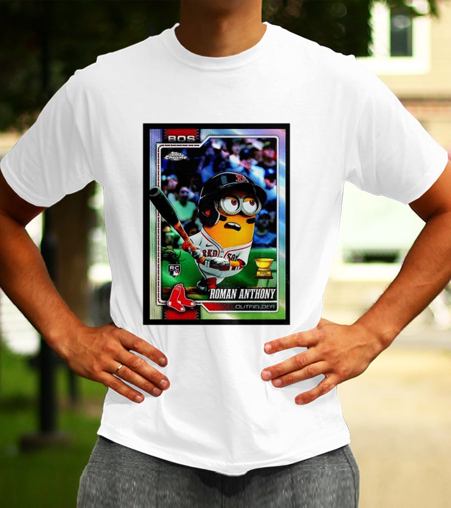 Minions Boston Red Sox Roman Anthony 2025 Topps Chrome Baseball Card T-Shirt