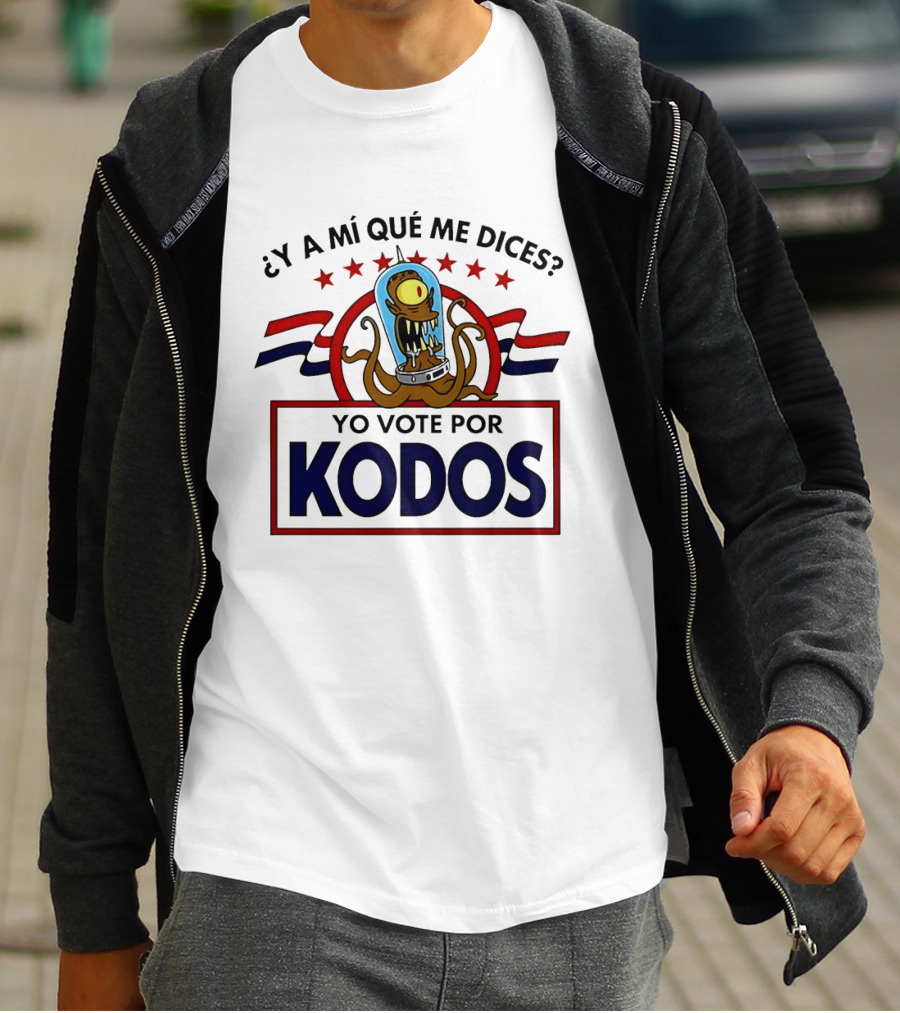 ¿Y A Mí Qué Me Dices? Yo Vote Por Kodos The Simpsons Alien Political T-Shirt