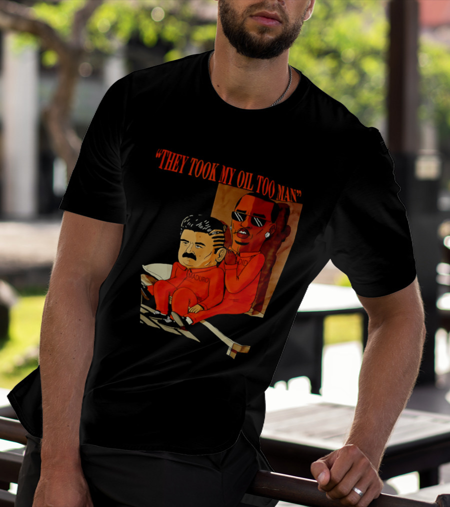 They Took My Oil Too Man' Sitting Cartoon Characters In Prison Uniforms T-Shirt