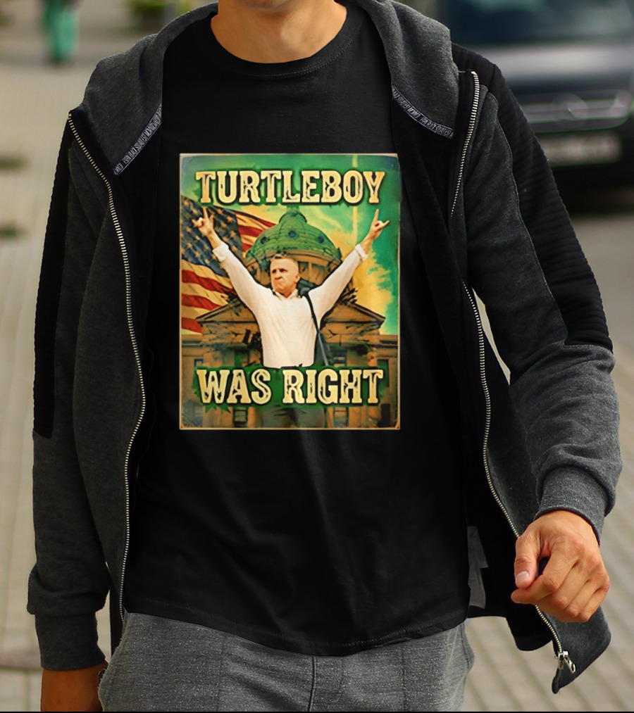 Turtleboy Was Right Patriotic Figure American Flag T-Shirt