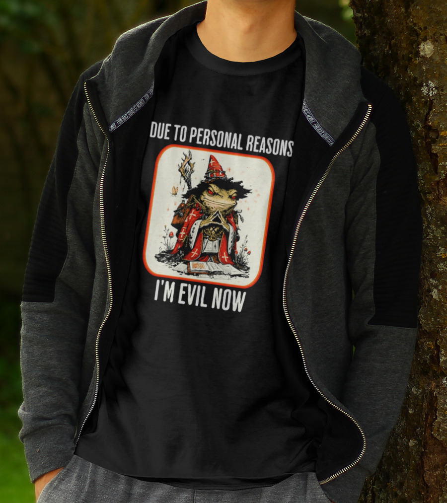 Due To Personal Reasons I'm Evil Now Wizard Toad Spellbook Mushrooms T-Shirt