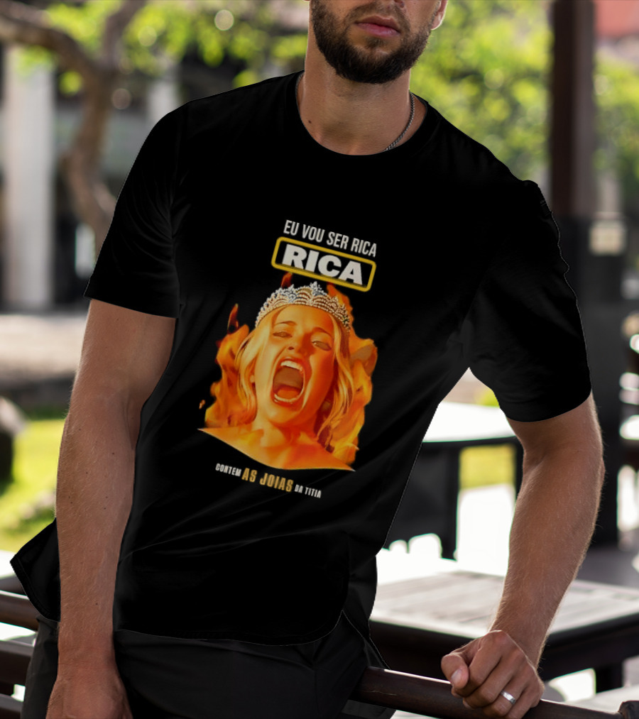 Eu Vou Ser Rica Contem As Joias Da Titia Rica Screaming Blonde Woman T-Shirt