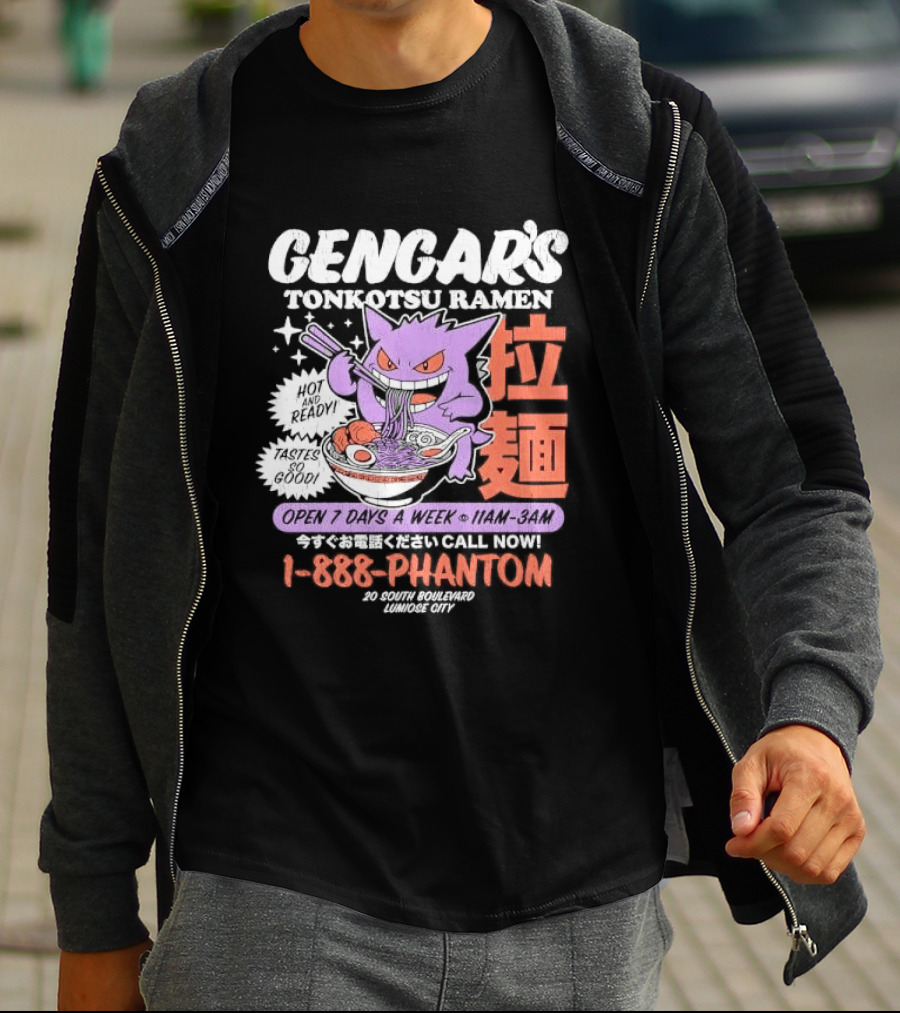 Gengar's Tonkotsu Ramen 1 888 Phantom Lumiose City Hot And Ready T-Shirt