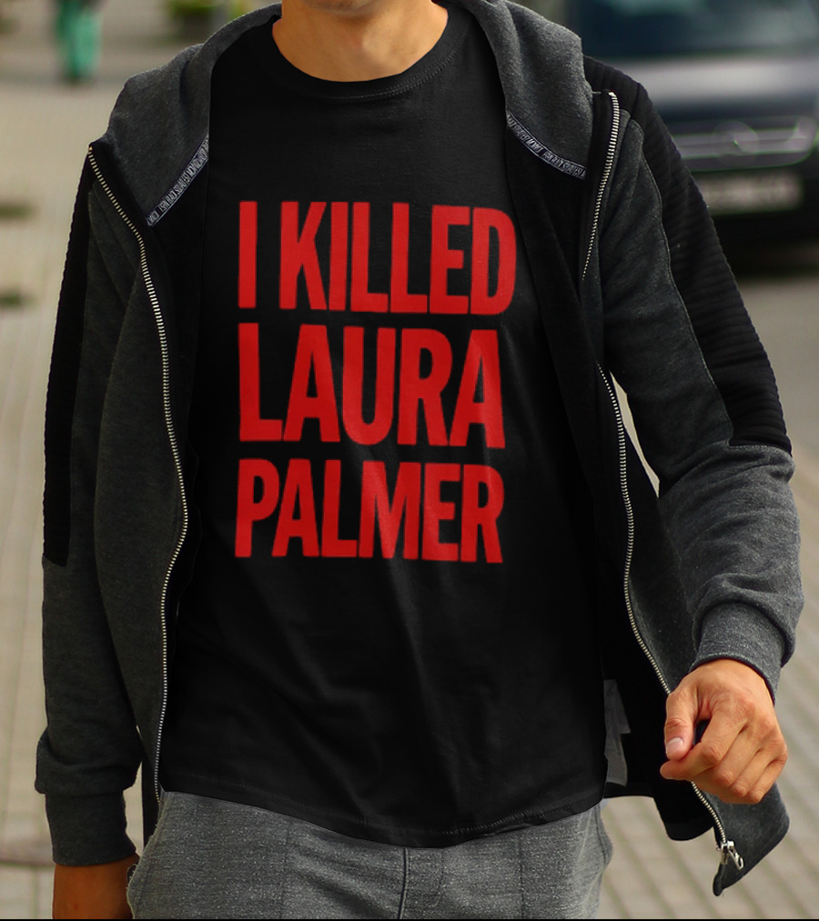 I Killed Laura Palmer Twin Peaks Mystery Bold Red T-Shirt