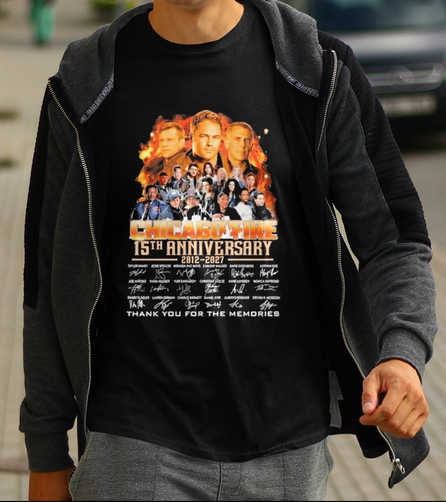 Chicago Fire 15th Anniversary 2012 2027 Cast Signatures Thank You For The Memories T-Shirt