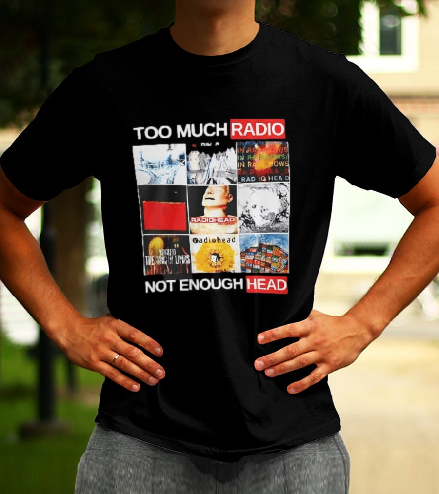 Too Much Radio Not Enough Head Radiohead Album Cover Collage T-Shirt