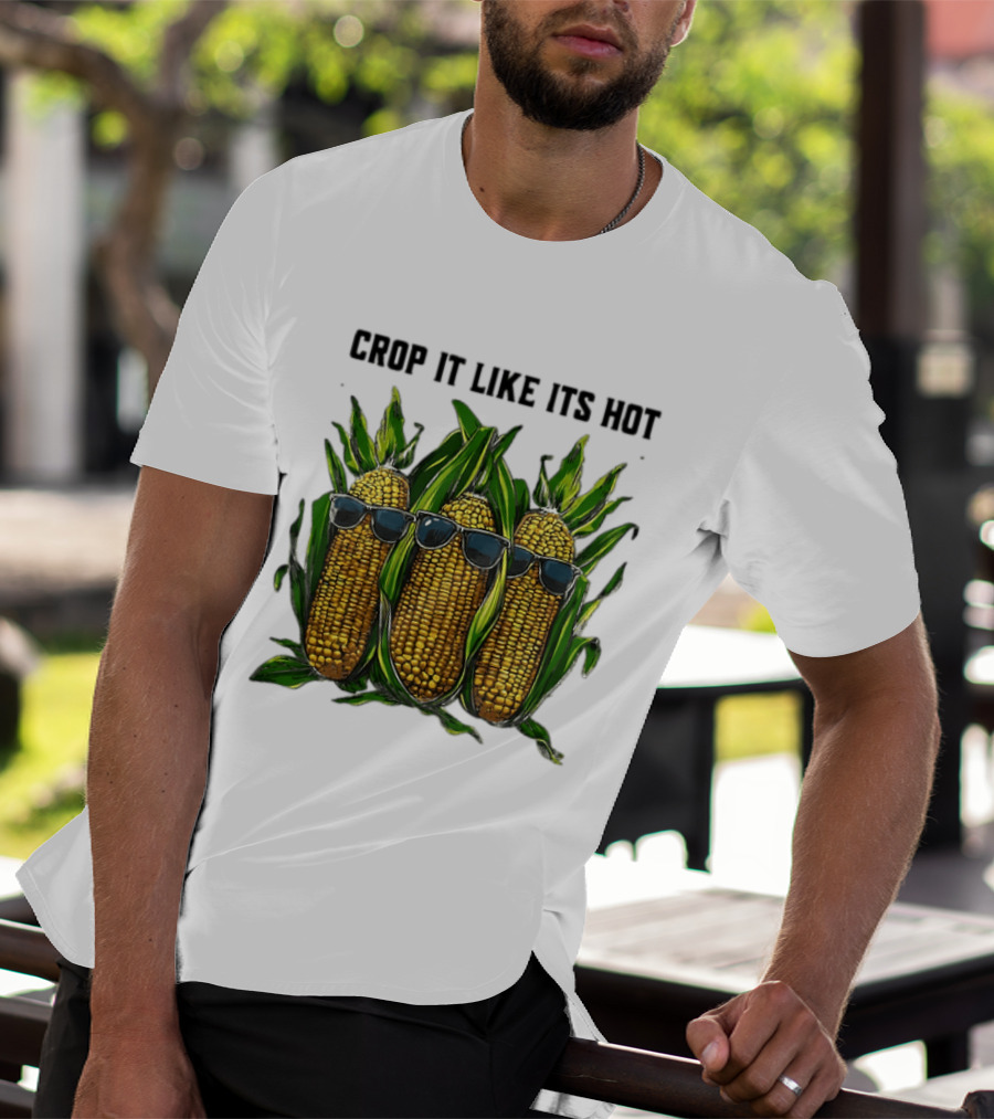 Crop It Like It's Hot Corn Sunglasses T-Shirt