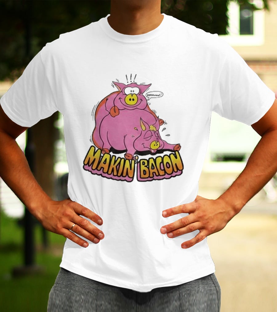 Makin Bacon Pig Cartoon Humor Trending T-Shirt