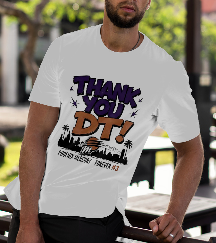 Thank You DT Phoenix Mercury Forever #3 T-Shirt