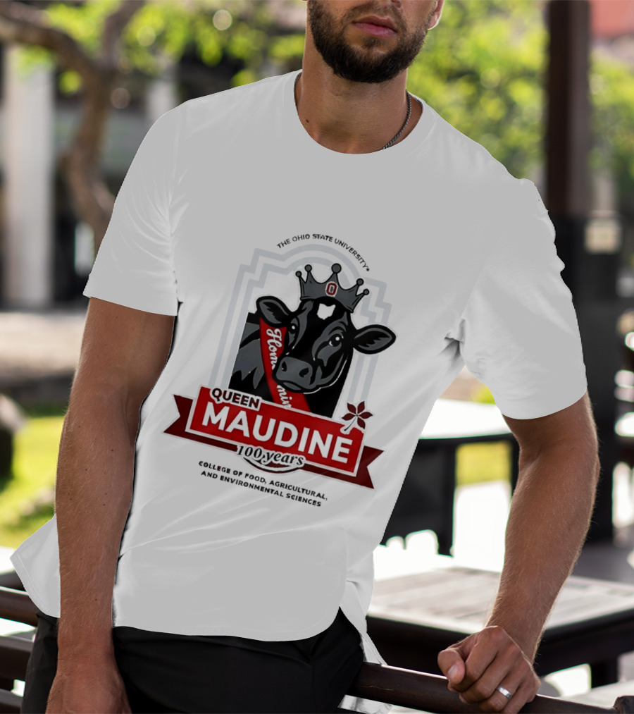 The Ohio State University Queen Maudine 100 Years College Of Food Agricultural And Environmental Sciences T-Shirt