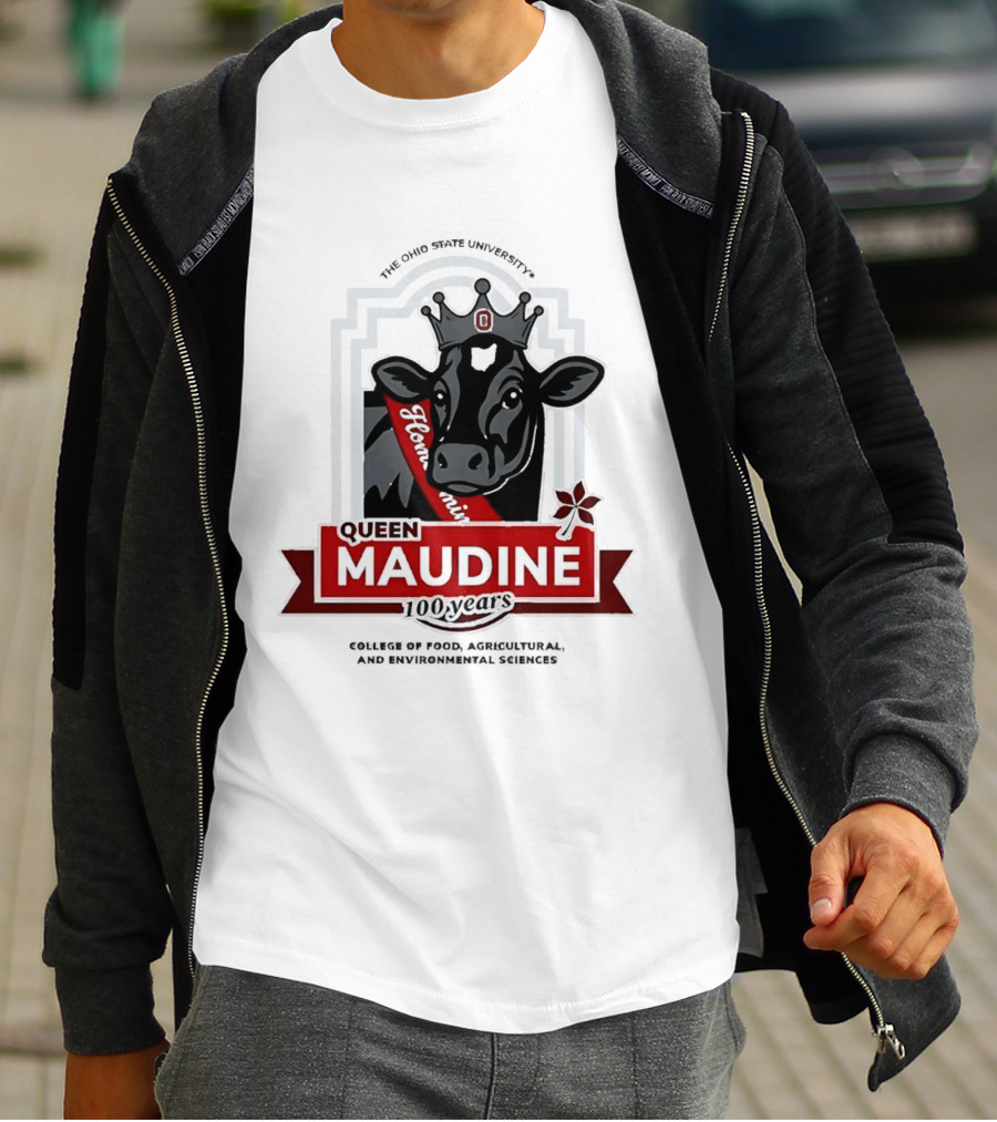The Ohio State University Queen Maudine 100 Years College Of Food Agricultural And Environmental Sciences T-Shirt