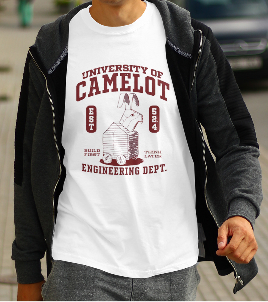 University Of Camelot Engineering Dept Build First Think Later Wooden Trojan Rabbit Wheels Est 524 T-Shirt