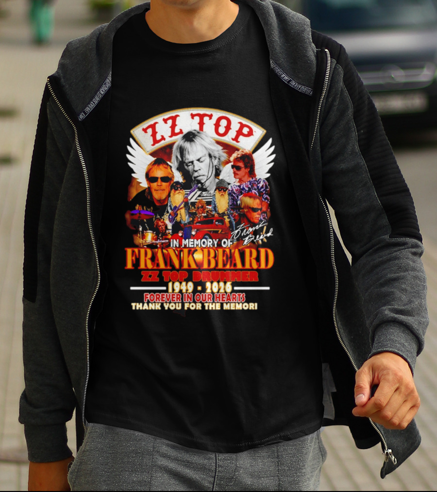 ZZ Top In Memory Of Frank Beard 1949 2026 Forever In Our Hearts T-Shirt
