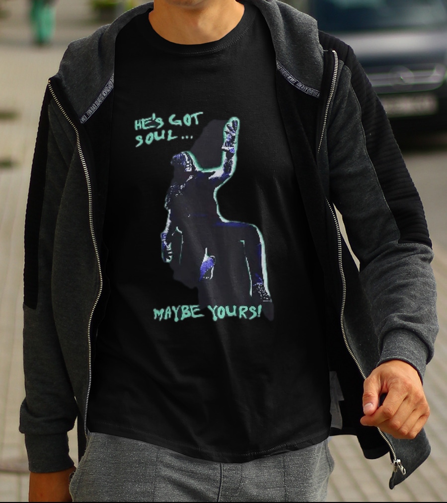 He's Got Soul Maybe Yours The Undertaker WWE Music T-Shirt