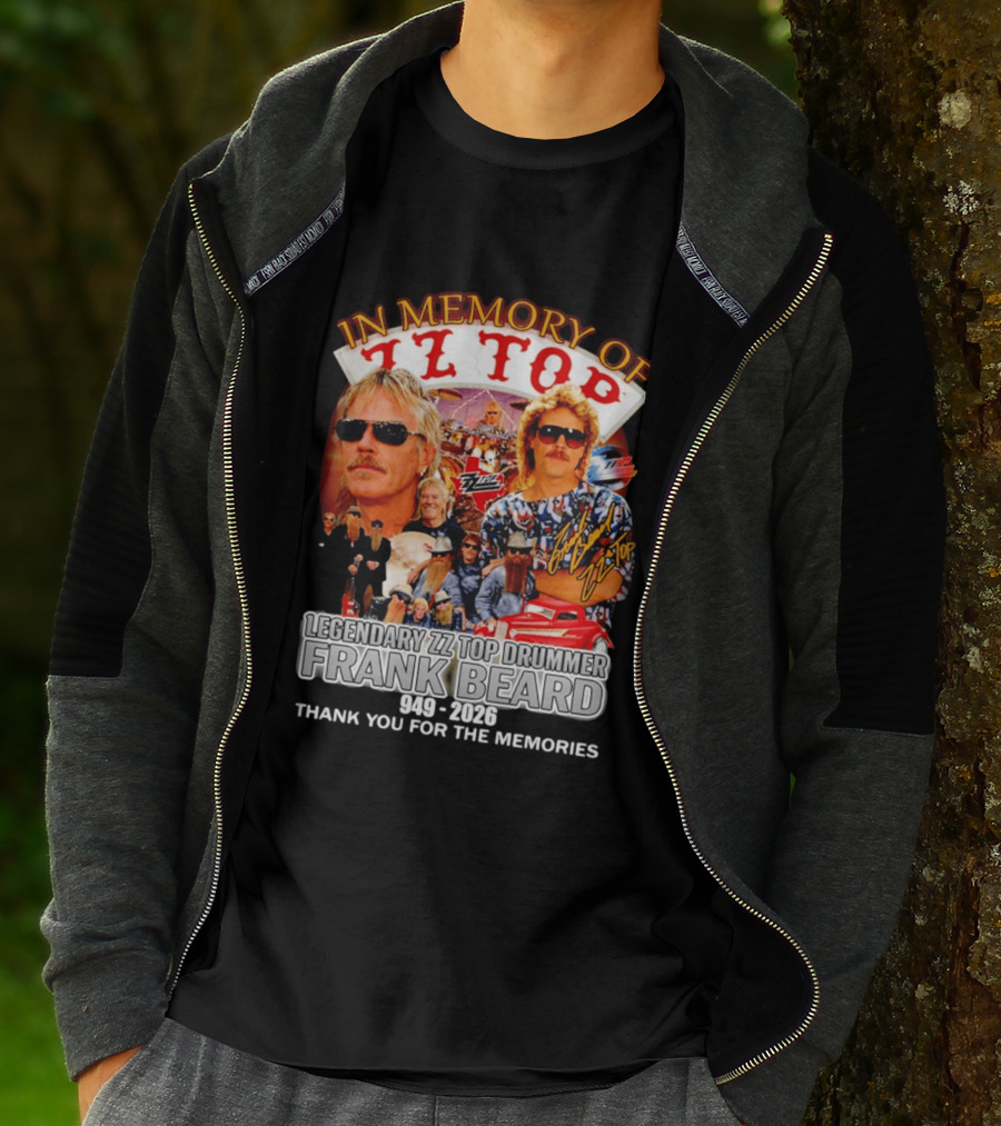 ZZ Top Legendary Drummer Frank Beard 1949 2026 In Memory Thank You For The Memories T-Shirt