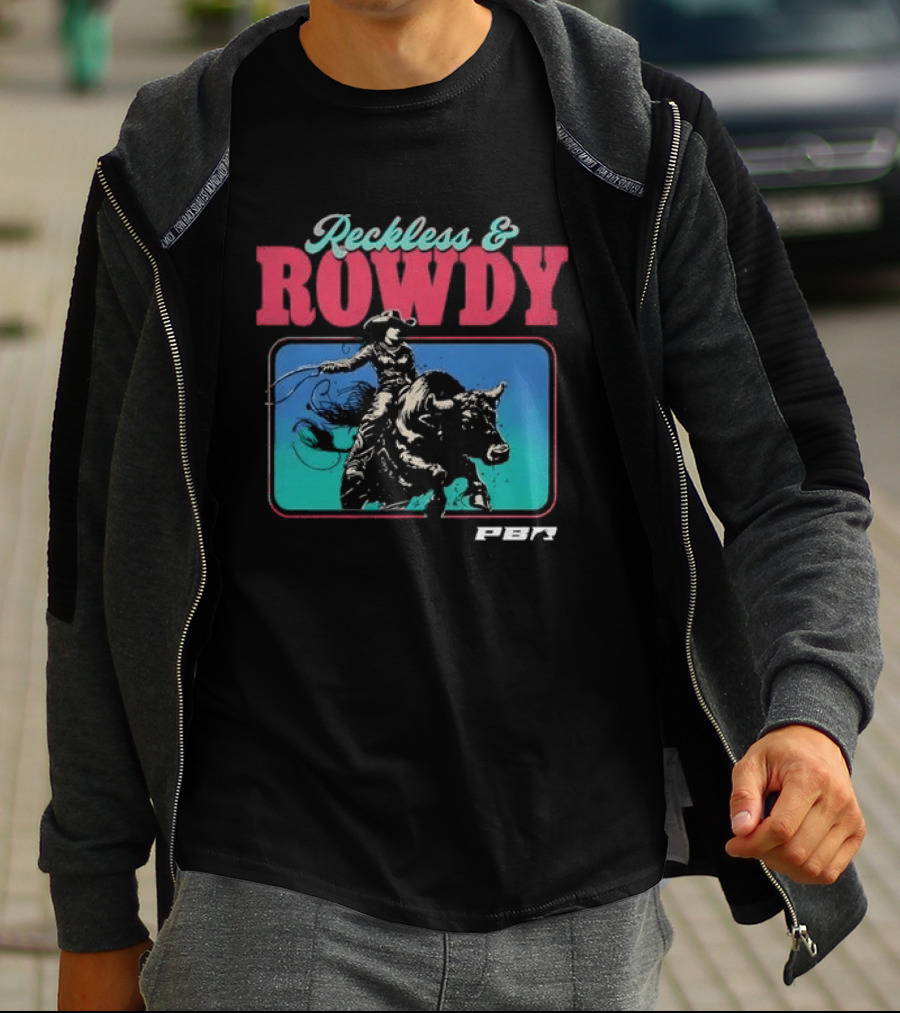 PBR Reckless & Rowdy Rodeo Cowboy Bull Riding T-Shirt