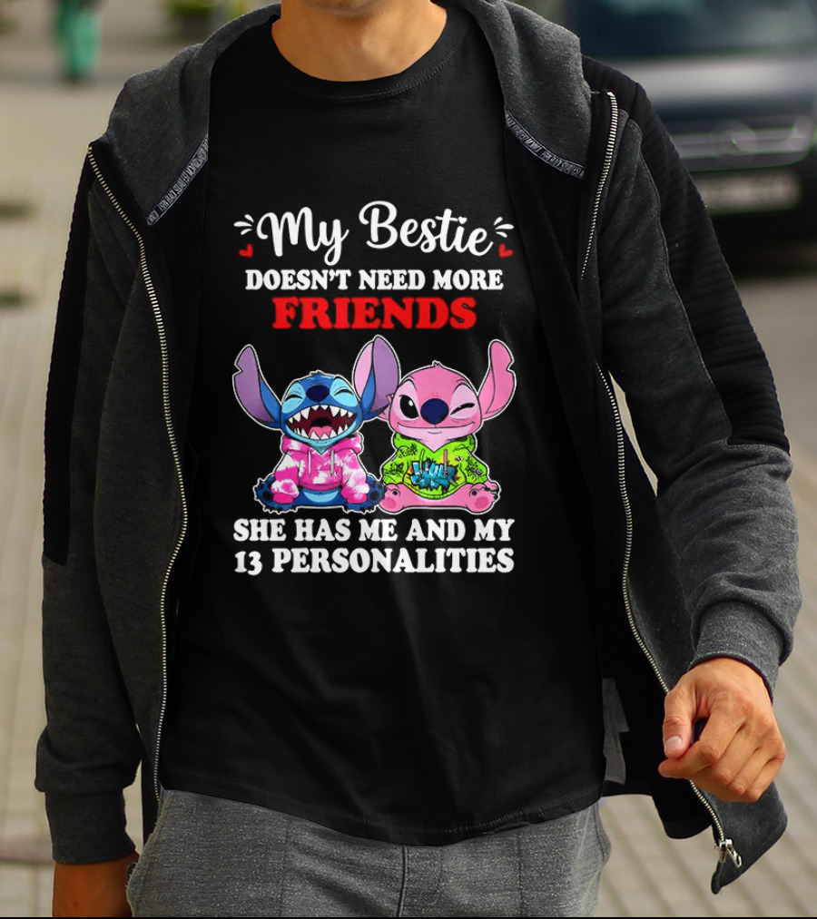 My Bestie Doesn't Need More Friends She Has Me And My 13 Personalities Stitch And Angel T-Shirt