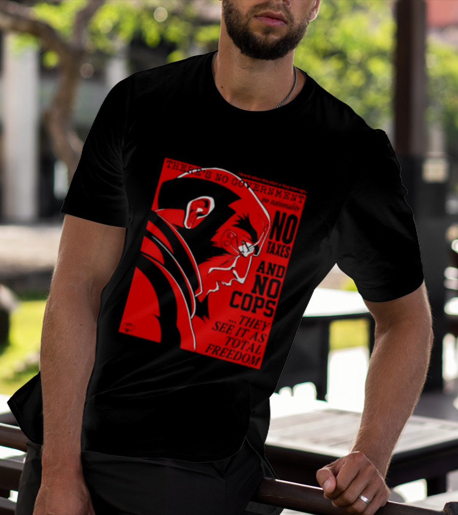 No Government No Taxes And No Cops Red T-Shirt