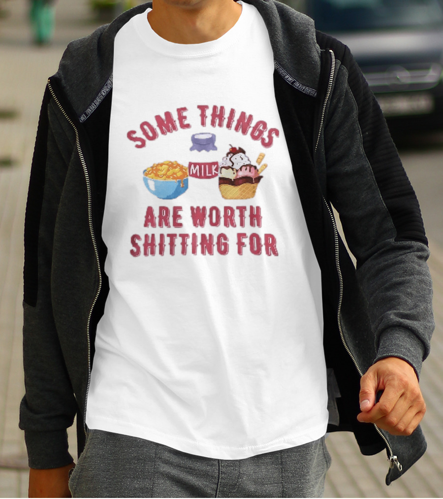 Some Things Are Worth Shitting For Mac And Cheese Milk Ice Cream Bowl Cone T-Shirt