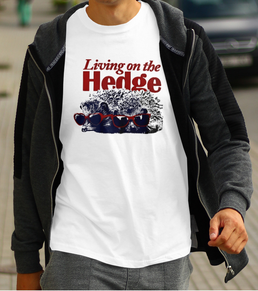 Living On The Hedge Hedgehogs Red Sunglasses Fun Pun T-Shirt
